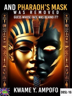 cover image of And Pharaoh's Mask was Removed